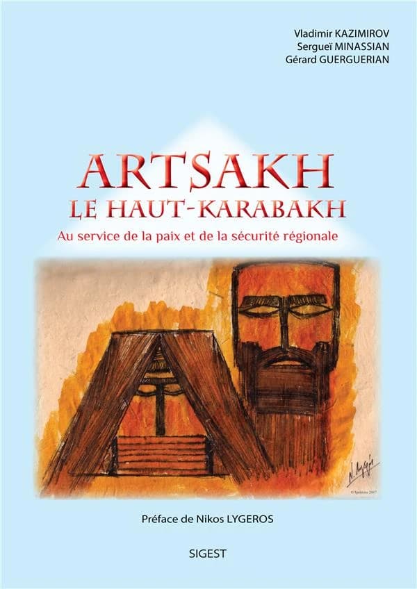 Artsakh, le Haut-Karabakh : au service de la paix et de la sécurité régionale