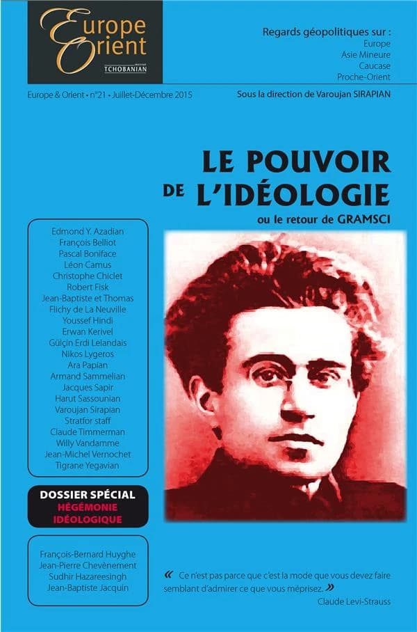Europe & Orient ; le pouvoir de l'idéologie ou le retour de Gramci
