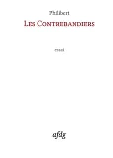 Les contrebandiers : essai