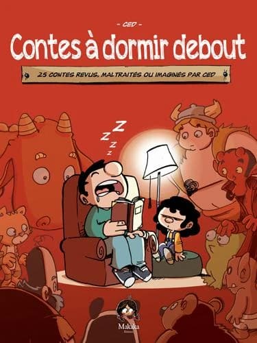 Contes à dormir debout. 1 (Nouvelle éd. enrichie) Ced
