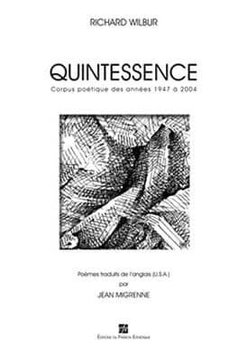 Quintessence : corpus poétique des années 1947 à 2004 : poèmes
