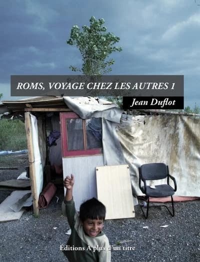 Roms, voyage chez les autres. I