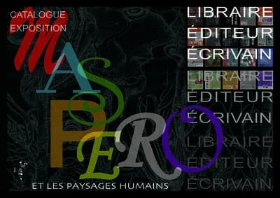 Maspero et les paysages humains : libraire, éditeur, écrivain : catalogue, exposition