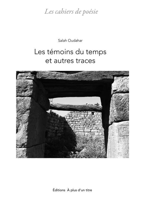 Les témoins du temps : &, Autres traces