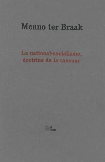Le national-socialisme, doctrine de la rancune ; suivi de Discours sur la liberté