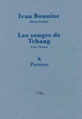 Les songes de Tchang : suivi d'un choix de poèmes