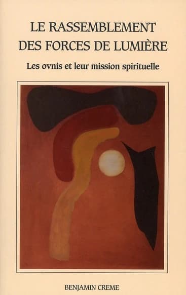 Le rassemblement des forces de lumière : les ovnis et leur mission spirituelle