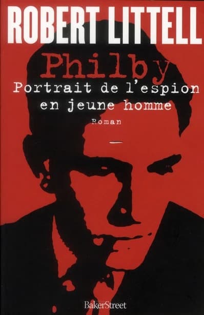 Philby : portrait de l'espion en jeune homme : roman