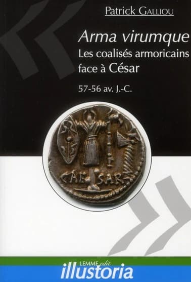 Arma virumque : les coalisés armoricains face à César, 57-56 av. J.-C.