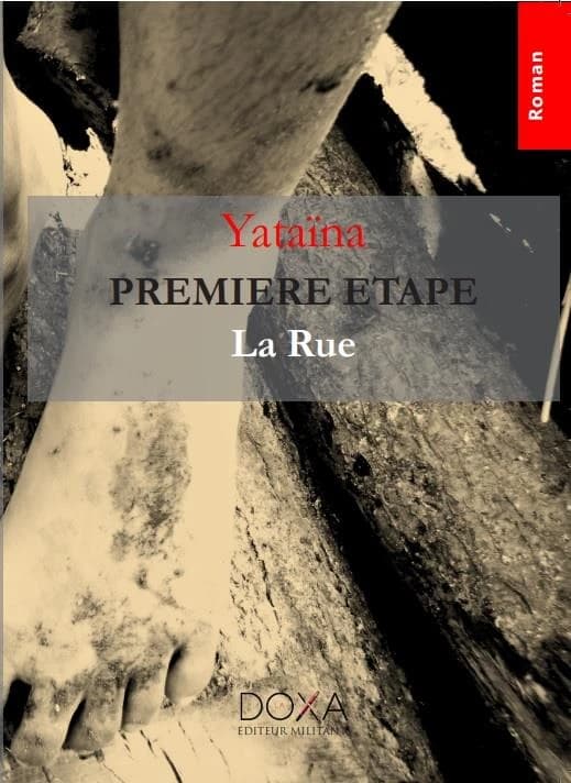 Première étape, la rue