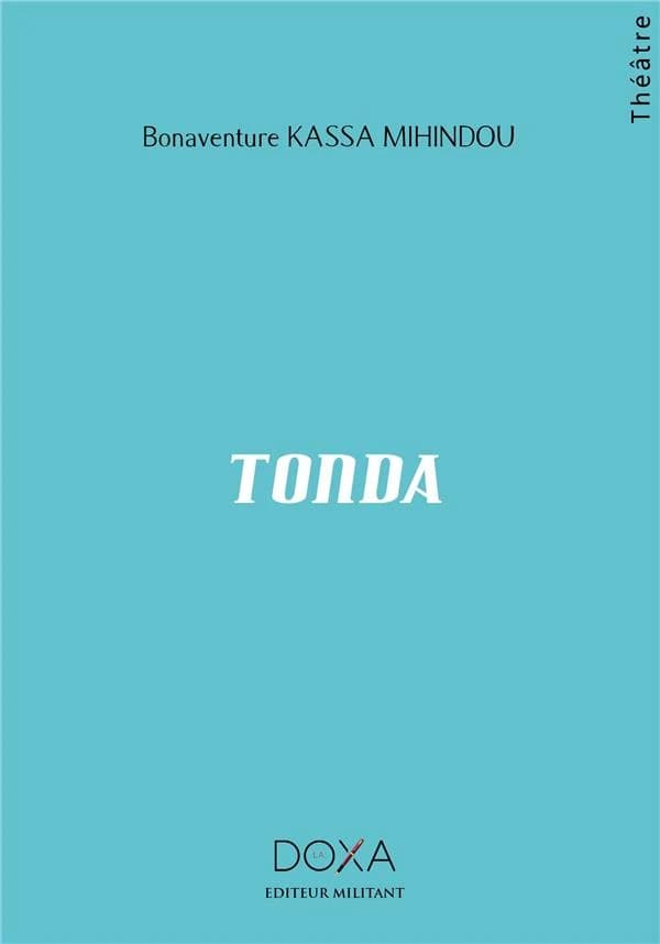 Tonda : tragi-comédie en cinq actes