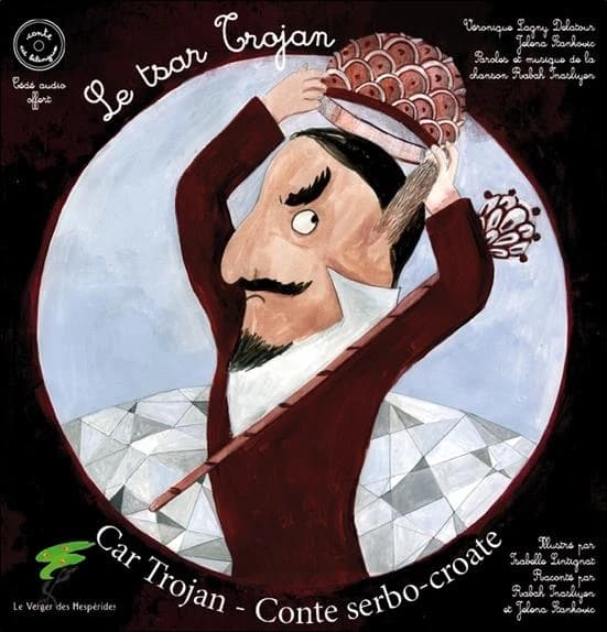 Le tsar Trojan : conte serbo-croate