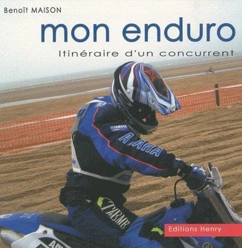 Mon enduro : itinéraire d'un concurrent