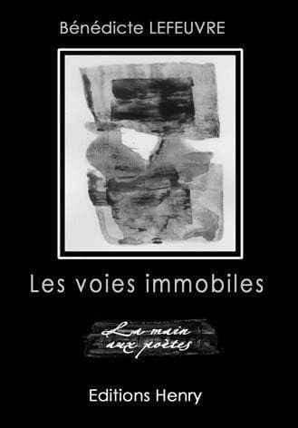 Les voies immobiles