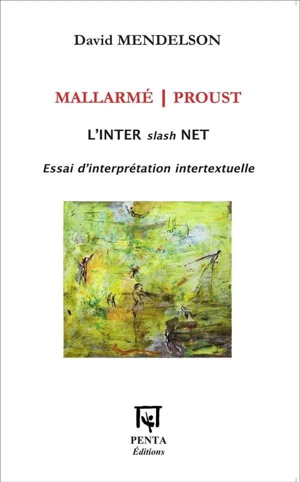 Mallarmé-Proust, l'inter slash net : essai d'interprétation intertextuelle