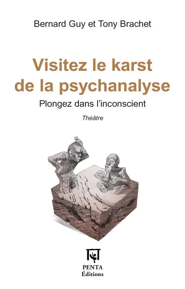 Visitez le karst de la psychanalyse : plongez dans l'inconscient : théâtre