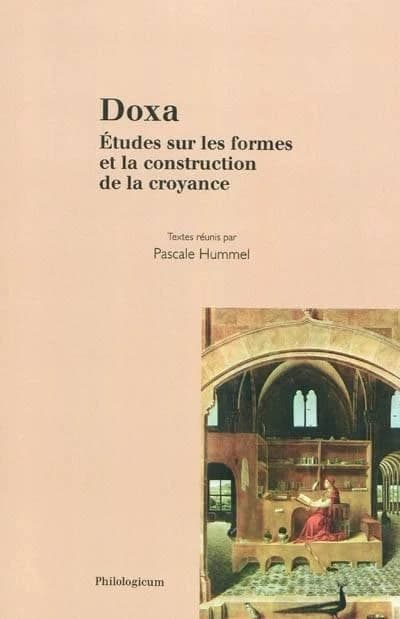 Doxa : études sur les formes et la construction de la croyance