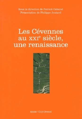 Les Cévennes au XXIe siècle, une renaissance