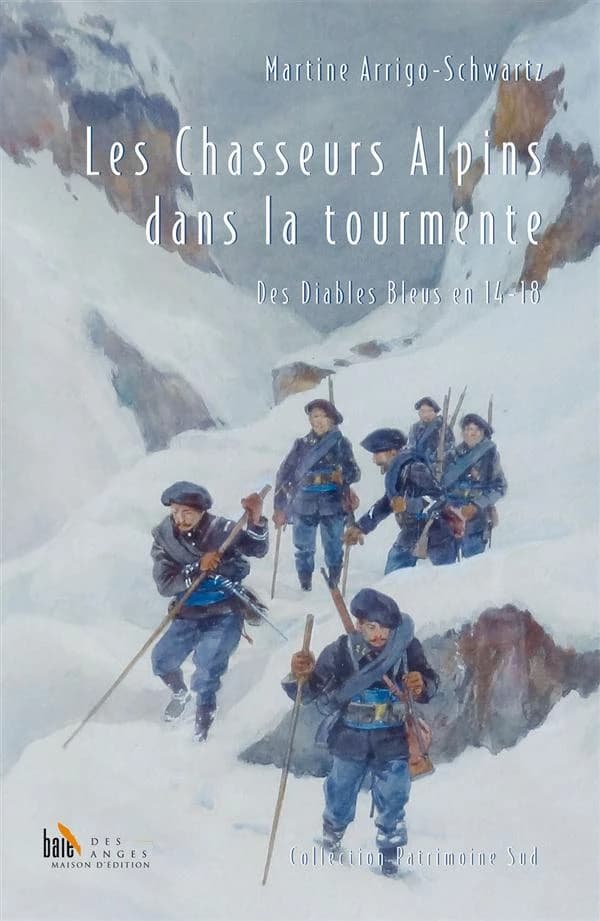 Les chasseurs alpins dans la tourmente : des diables bleus en 14-18
