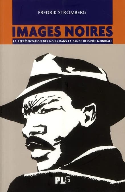 Images noires : la représentation des Noirs dans la bande dessinée mondiale