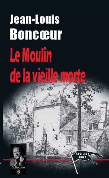 Le moulin de la vieille morte