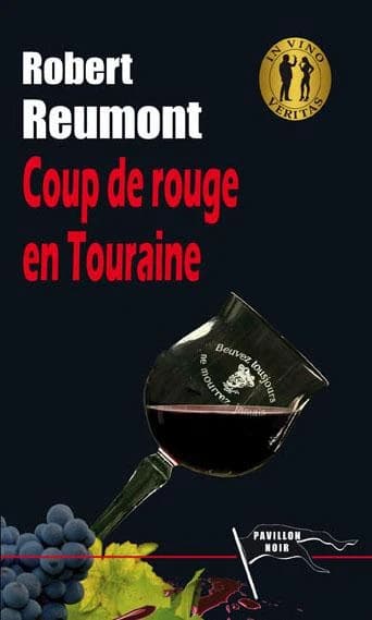 Coup de rouge en Touraine