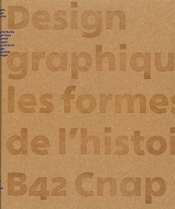 Design graphique, les formes de l'histoire : [actes du colloque, Paris, Centre Pompidou, 27 novembre 2014 et École nationale supérieure des arts décoratifs, 28 novembre 2014]