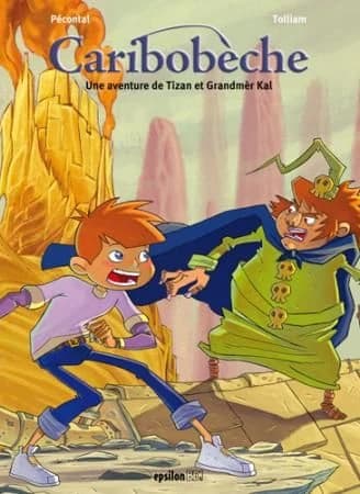 Caribobèche : une aventure de Tizan et Grandmèr Kal. 1