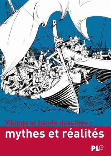 Vikings et bande dessinée : mythes et réalités