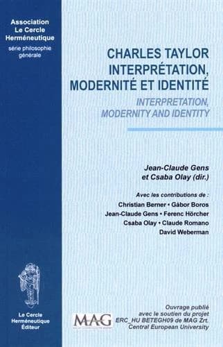 Charles Taylor : interprétation, modernité et identité