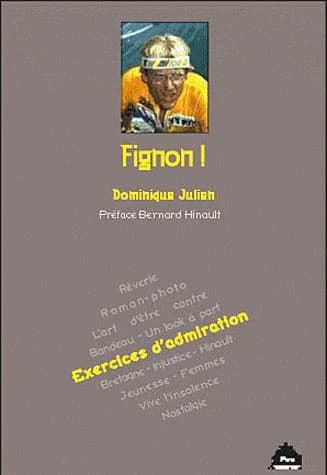 Fignon ! : exercices d'admiration