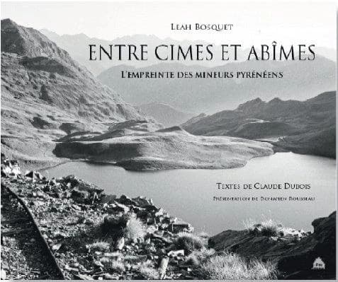 Entre cimes et abîmes : l'empreinte des mineurs pyrénéens