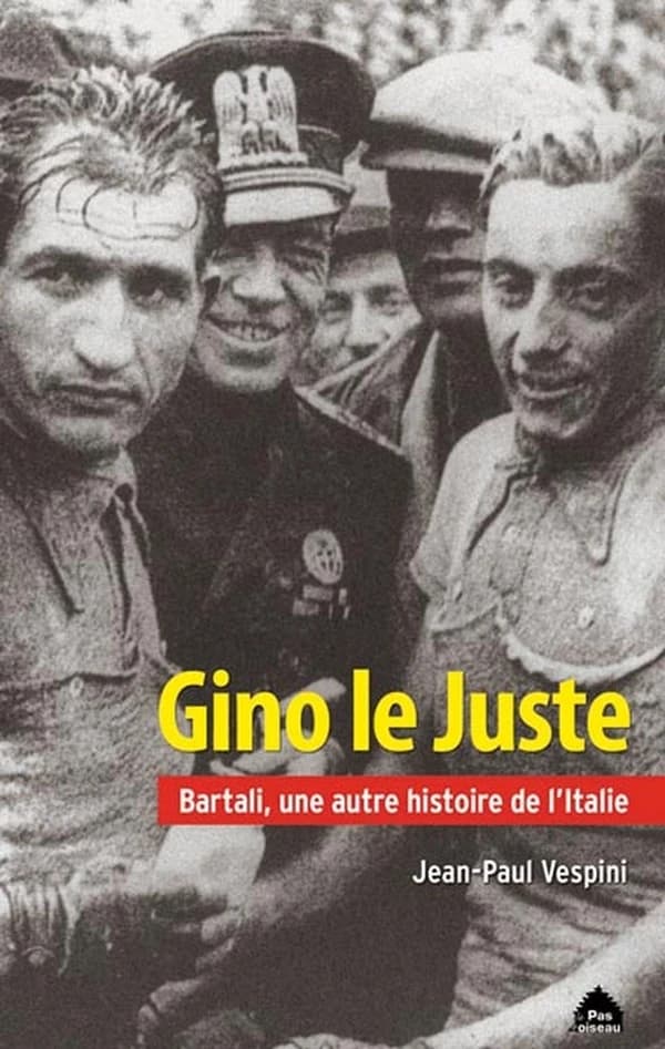 Gino le juste ; Bartali, une autre histoire de l'Italie