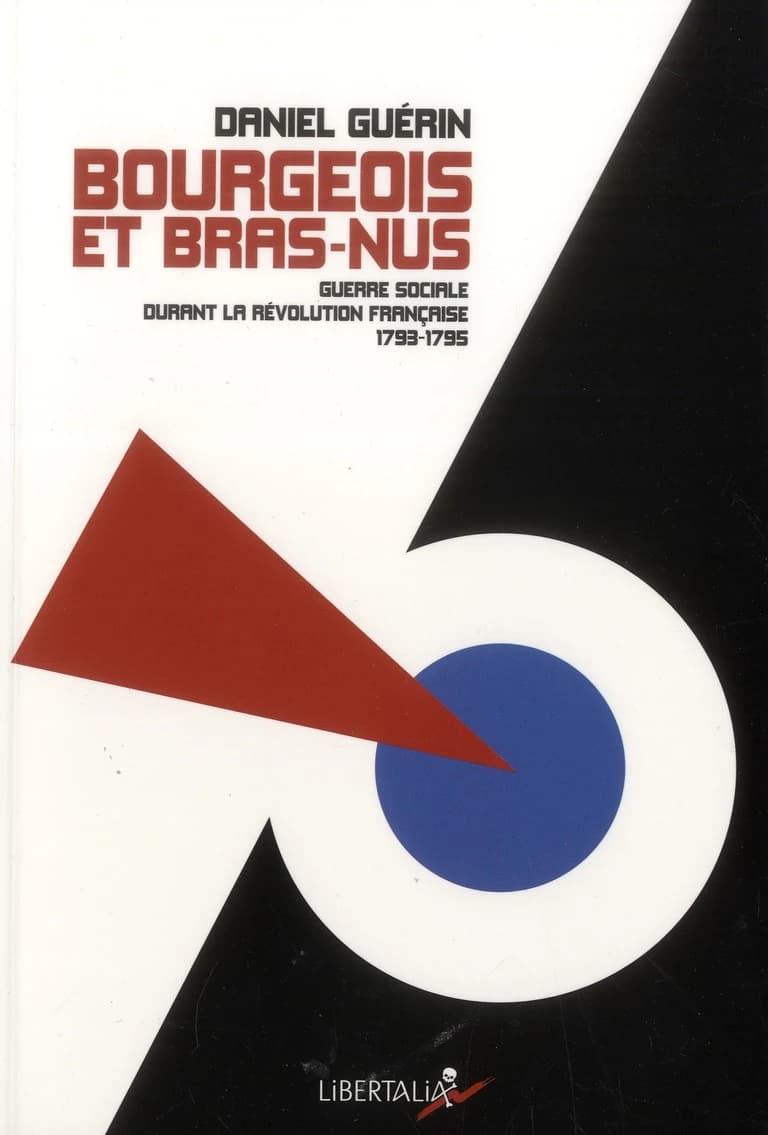 Bourgeois et bras-nus : guerre sociale durant la Révolution française, 1793-1795
