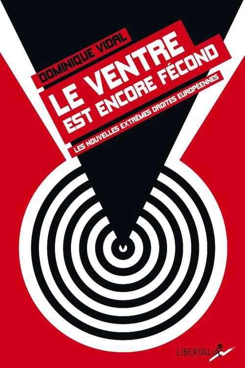 Le Ventre est encore fécond : Les nouvelles extrêmes droites européennes
