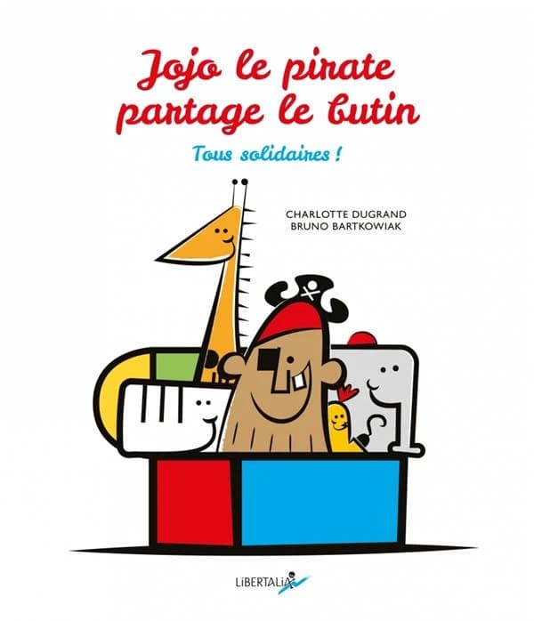 Jojo le pirate partage le butin : Tous solidaires !