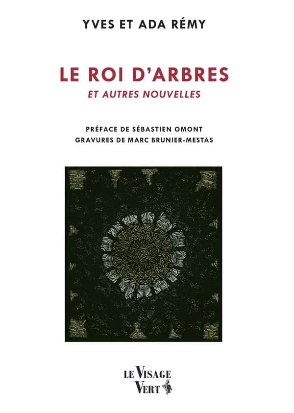 Le Roi d'arbres et autres nouvelles