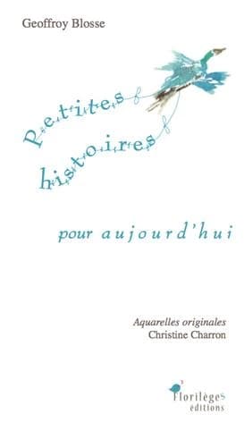 Petites histoires pour aujourd'hui