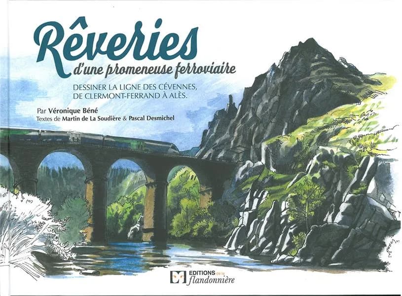 Rêveries d'une promeneuse ferroviaire : dessiner la ligne des Cévennes, de Clermont-Ferrand à Alès