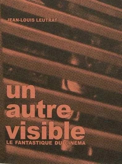 Un autre visible : le fantastique du cinéma