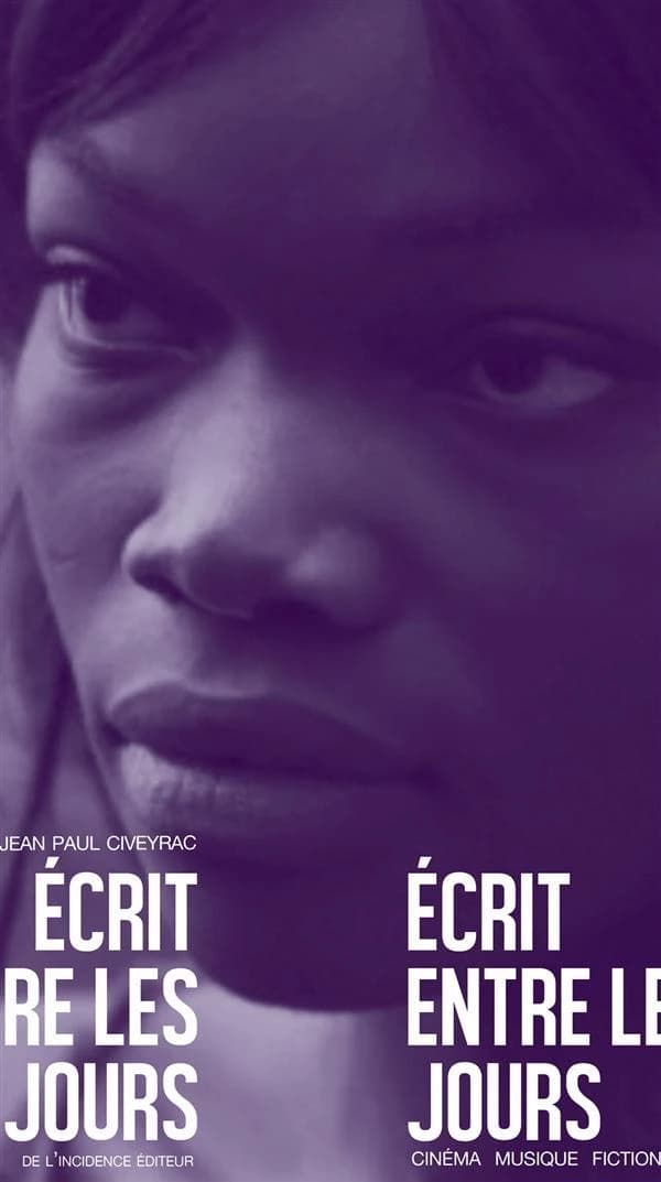 Écrit entre les jours : cinéma, musique, fiction