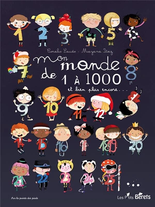 Mon monde de 1 à 1000 : et bien plus encore