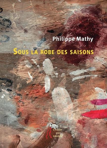 Sous la robe des saisons : carnet : notes et poèmes