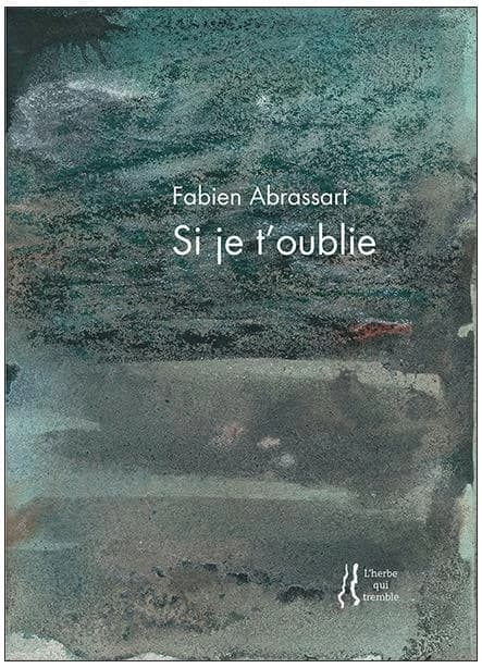 Si je t'oublie : poème