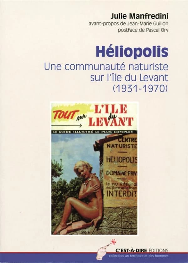 Héliopolis : une communauté naturiste sur l'île du Levant, 1931-1970