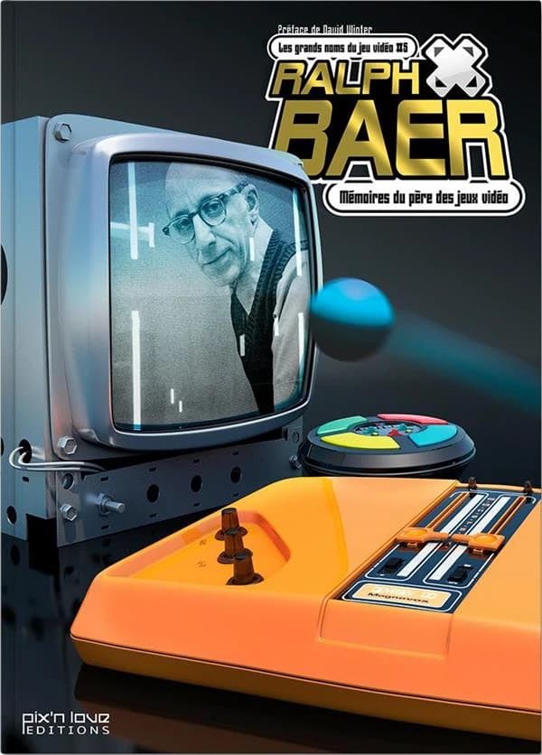Ralph Baer : mémoires du père des jeux vidéo