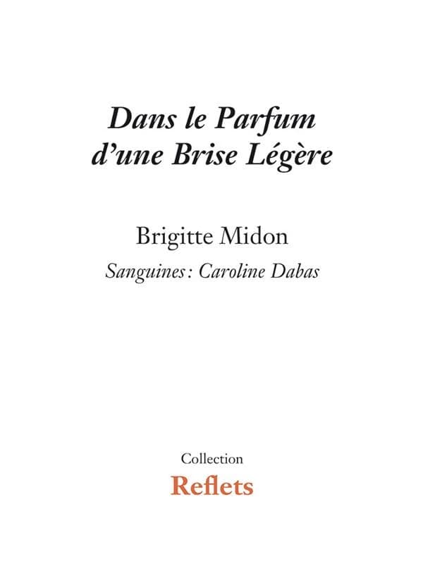 Dans le parfum d'une brise légère