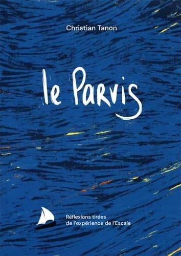 Le Parvis : Réflexions tirées de l'expérience de l'Escale