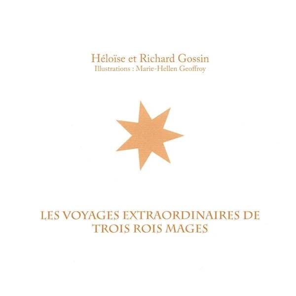 Les voyages extraordinaires de trois rois mages