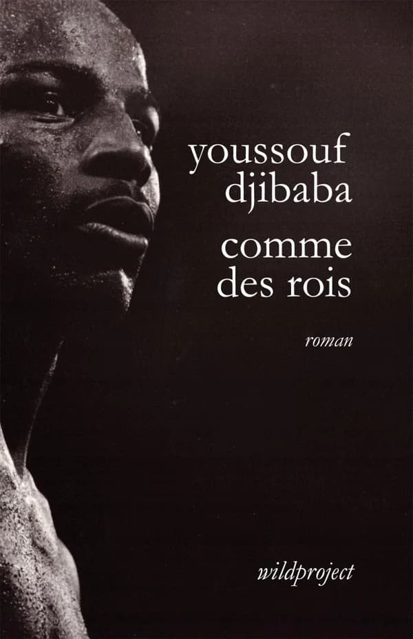 Comme des rois : roman